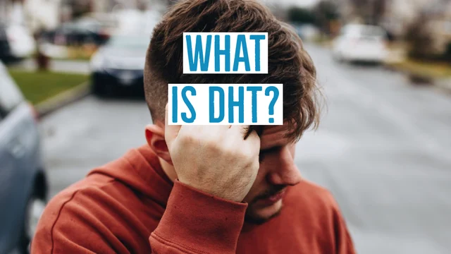 What is DHT (Dihydrotestosterone)? – Should You Block it?